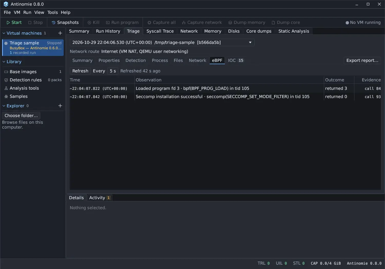 Triage eBPF of a real run: Refresh, Every 5 s, Refreshed 42 s ago, and two rows: Loaded program fd 3 · bpf(BPF_PROG_LOAD) in tid 105, returned 3, call 84; and Seccomp installation successful · seccomp(SECCOMP_SET_MODE_FILTER) in tid 105, returned 0, call 93.