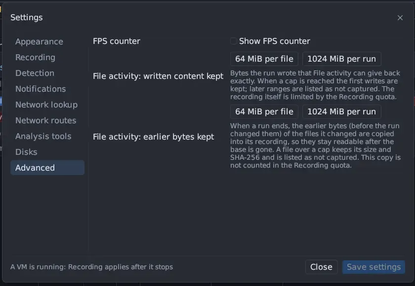 Settings › Advanced: Show FPS counter, then File activity: written content kept with 64 MiB per file and 1024 MiB per run, explained as the bytes the run wrote that File activity can give back exactly, and File activity: earlier bytes kept with 64 MiB per file and 1024 MiB per run, explained as the earlier bytes copied into the recording when a run ends, not counted in the Recording quota.